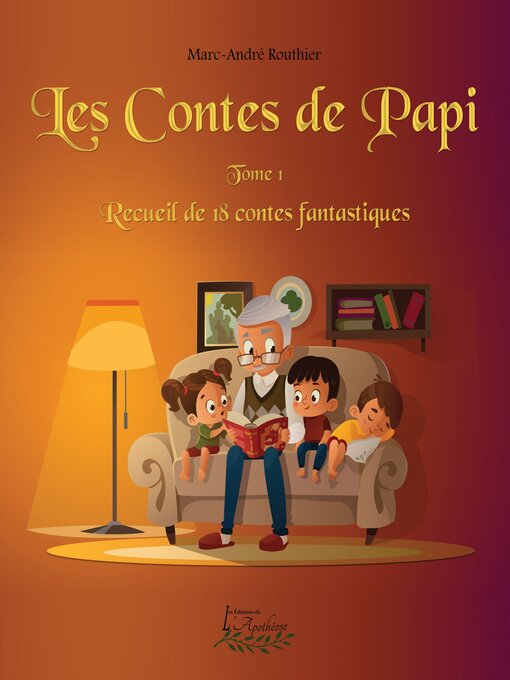 Title details for Les Contes de Papi by Marc-André Routhier - Available